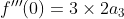 f'''(0) = 3\times 2a_3