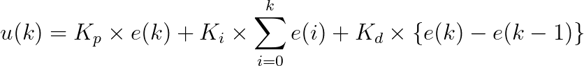 u(k)=K_p\times e(k)+K_i\times \sum_{i=0}^{k}e(i)+K_d\times \left \{ e(k)-e(k-1) \right \}