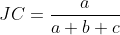 JC = \frac{a}{a+b+c}