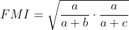 FMI=\sqrt{\frac{a}{a+b}\cdot\frac{a}{a+c}}