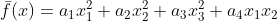 \bar{f}(x)=a_1x_1^2+a_2x_2^2+a_3x_3^2+a_4x_1x_2