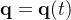 \large \mathbf{q}=\mathbf{q}(t)