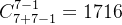 C^{7-1}_{7+7-1}=1716