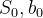 S_0,b_0
