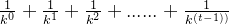 \frac{1}{k^{0}} + \frac{1}{k^{1}} + \frac{1}{k^{2}} + ... ...+\frac{1}{k^{(t-1))}}