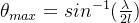 \theta_{max}=sin^{-1}(\frac{\lambda}{2l})