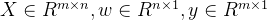 X\in R^{m\times n},w\in R^{n\times1},y\in R^{m\times1}