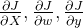 \frac{\partial J}{\partial X},\frac{\partial J}{\partial w},\frac{\partial J}{\partial y}