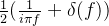 \frac{1}{2}(\frac{1}{i\pi f}+\delta(f))