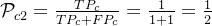 \mathcal{P}_{c2}=\frac{TP_{c}}{TP_{c}+FP_{c}} = \frac{1}{1+1} = \frac{1}{2}