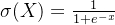 \sigma(X)=\frac {1}{1+e^{-x}}