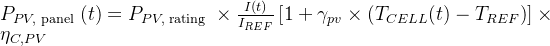 P_{P V, \text { panel }}(t)=P_{P V, \text { rating }} \times \frac{I(t)}{I_{R E F}}\left[1+\gamma_{p v} \times\left(T_{C E L L}(t)-T_{R E F}\right)\right] \times \eta_{C, P V}