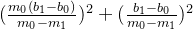 (\frac{m_0(b_1 - b_0)}{m_0 - m_1} )^2 + (\frac{b_1 - b_0}{m_0 - m_1})^2