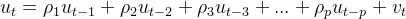 u_{t}=\rho _{1}u_{t-1}+\rho _{2}u_{t-2}+\rho _{3}u_{t-3}+...+\rho _{p}u_{t-p}+v_{t}