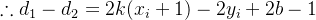 \therefore d_1-d_2=2k(x_i+1)-2y_i+2b-1