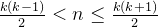 \frac{k(k-1)}{2} < n \le \frac{k(k+1)}{2}