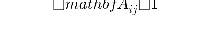 \mathbf{A}_{ij} = 1