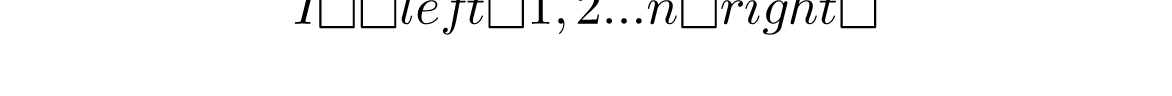 I=\left \{ 1,2...n \right \}