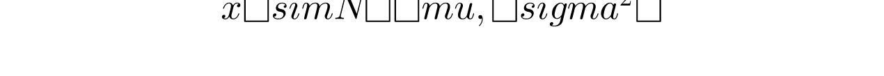 x\sim N(\mu ,\sigma ^{2})